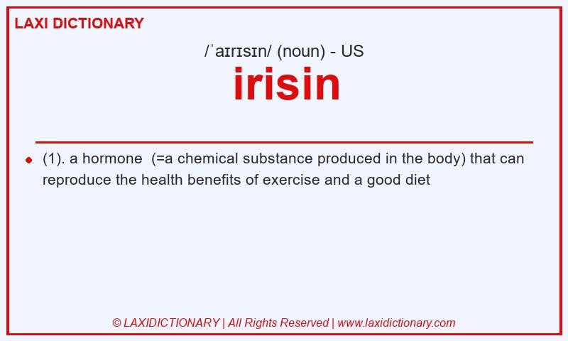 Definition irisin in American English