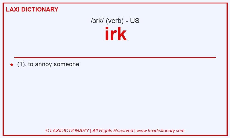 Definition irk in American English