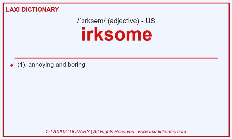 Definition irksome in American English