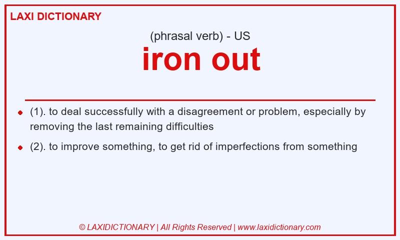 Definition iron out in American English