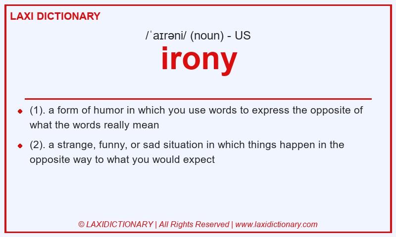 Definition irony in American English