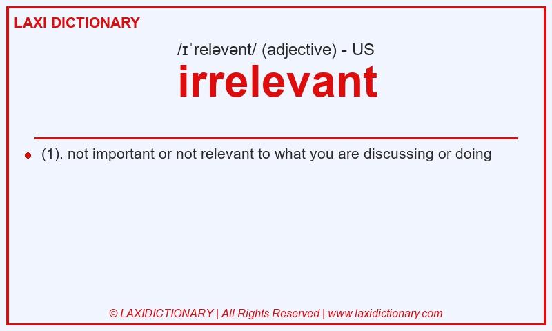 Definition irrelevant in American English
