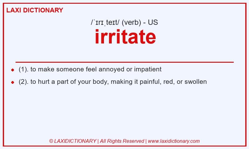 Definition irritate in American English