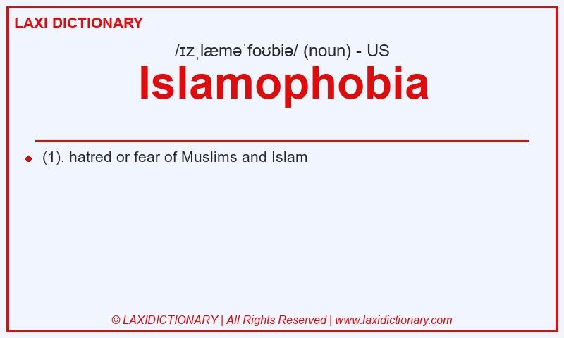 Definition Islamophobia in American English
