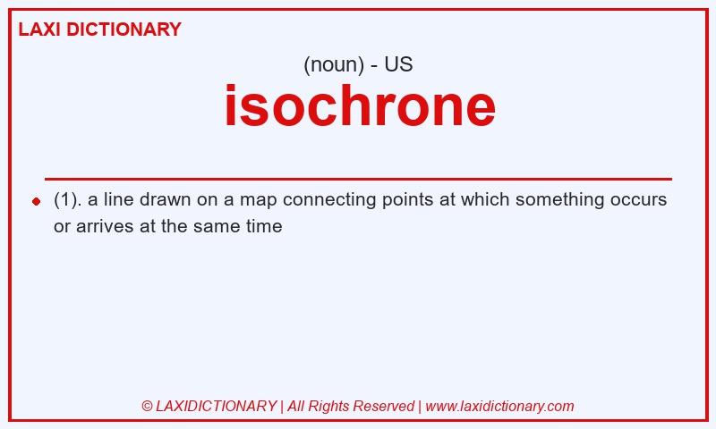 Definition isochrone in American English