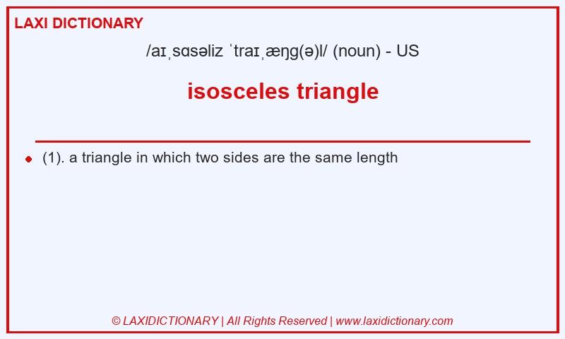 Definition isosceles triangle in American English