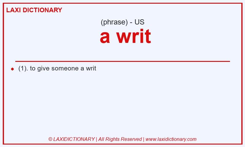 Definition  a writ in American English