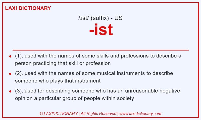 Definition -ist in American English