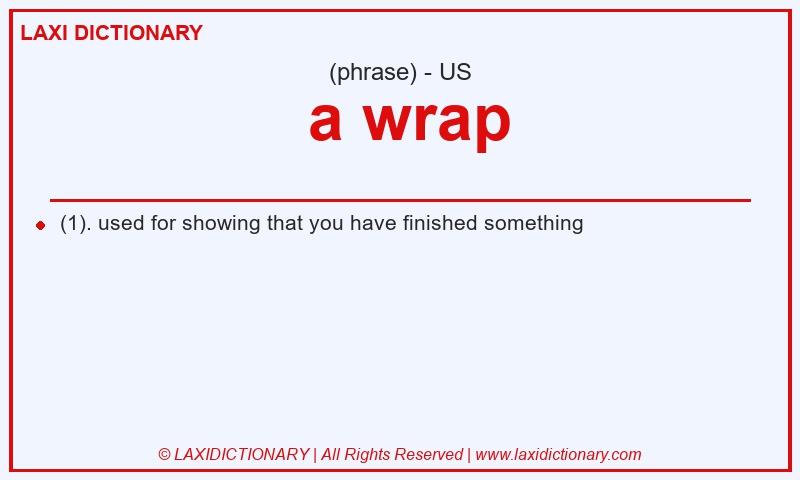 Definition  a wrap in American English