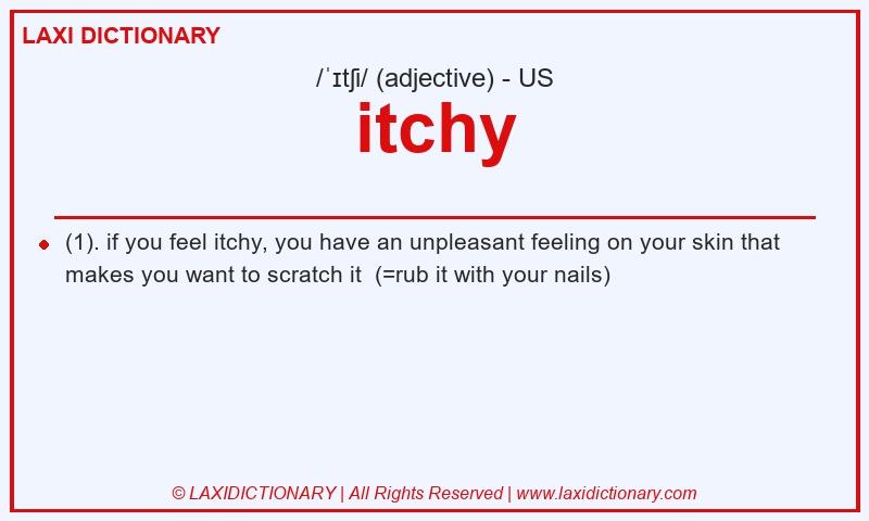 Definition itchy in American English