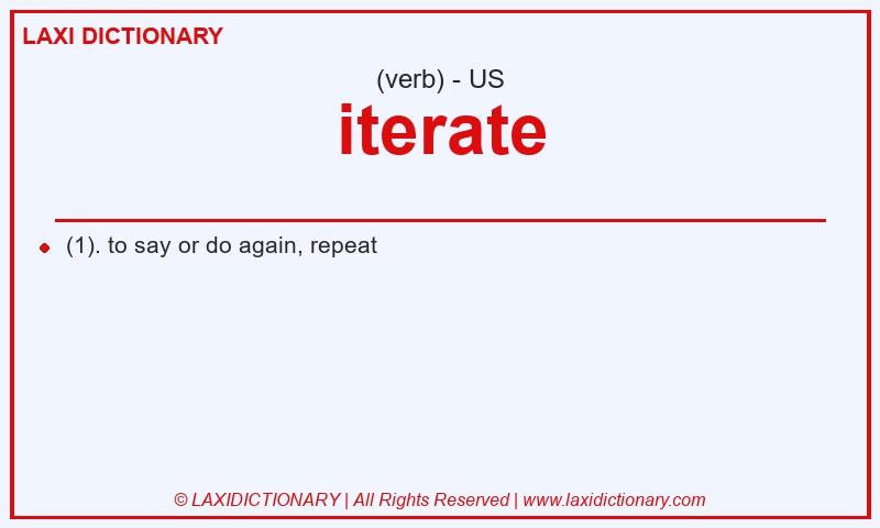 Definition iterate in American English