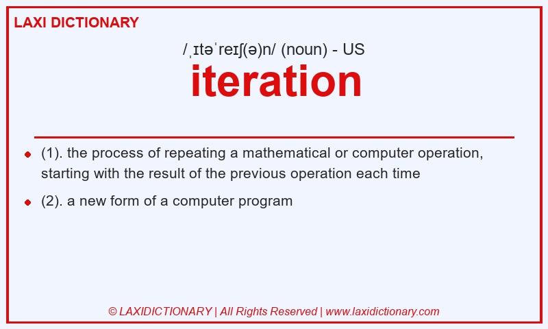 Definition iteration in American English