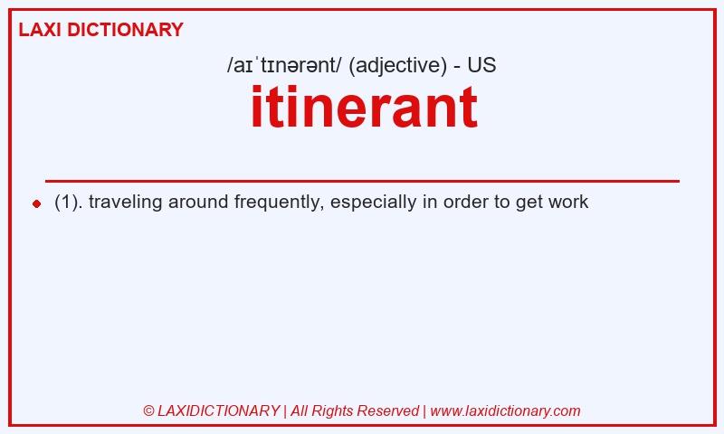 Definition itinerant in American English