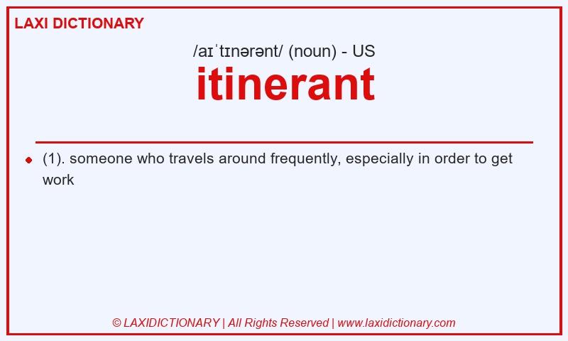 Definition itinerant in American English