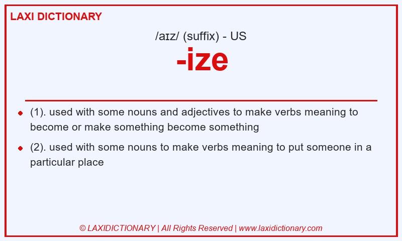 Definition -ize in American English