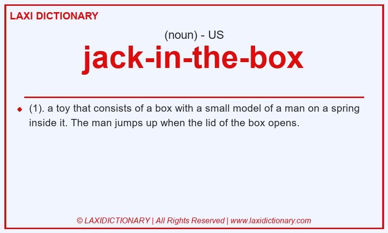 Definition jack-in-the-box in American English