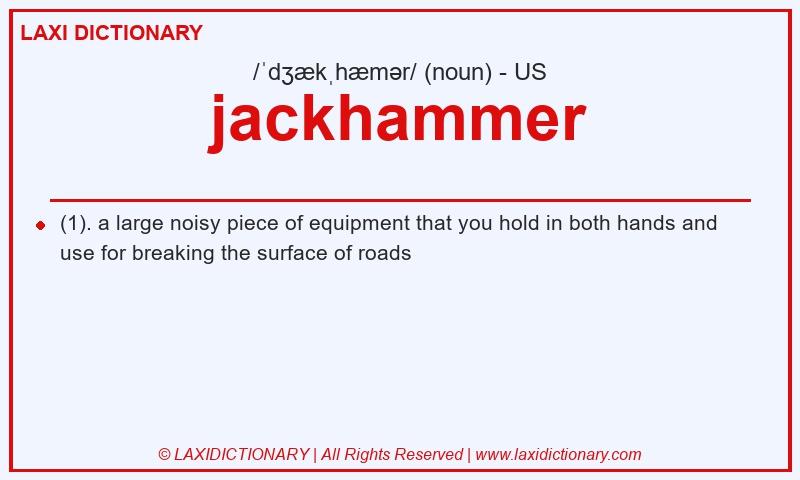 Definition jackhammer in American English