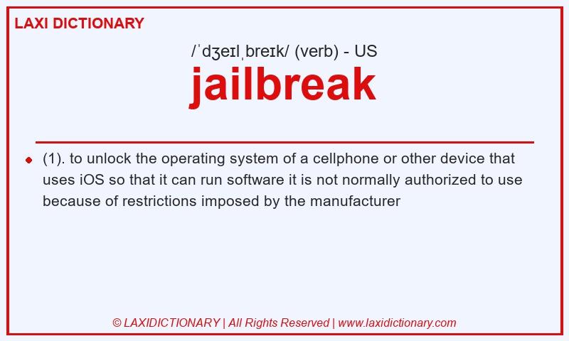 Definition jailbreak in American English