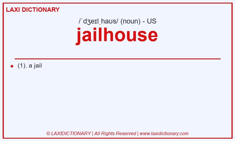 Definition jailhouse in American English