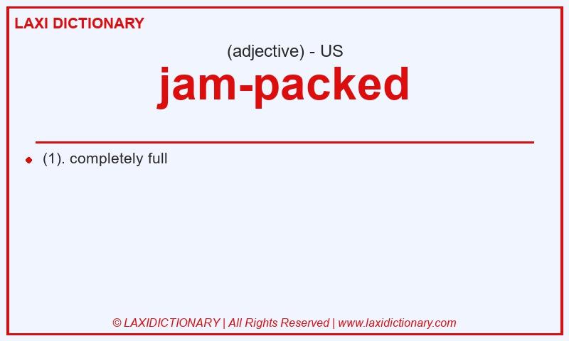 Definition jam-packed in American English