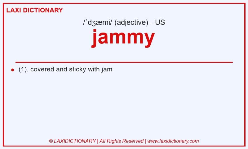 Definition jammy in American English
