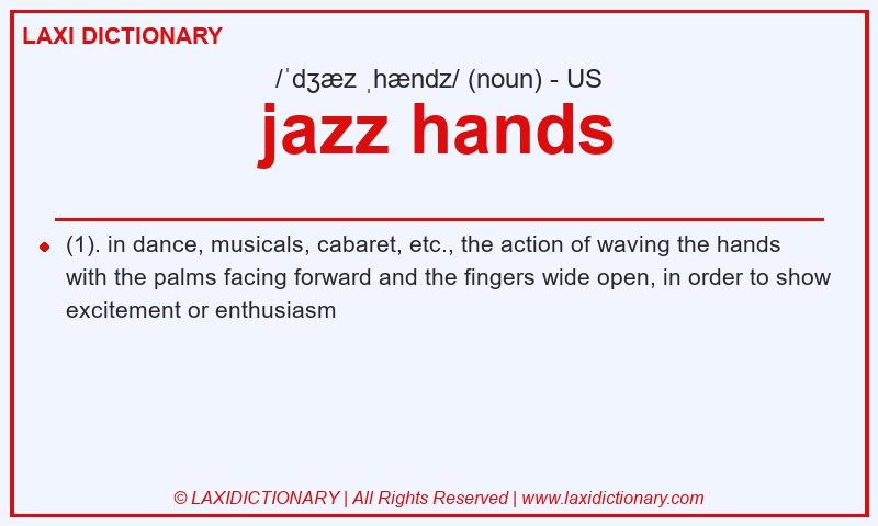 Definition jazz hands in American English