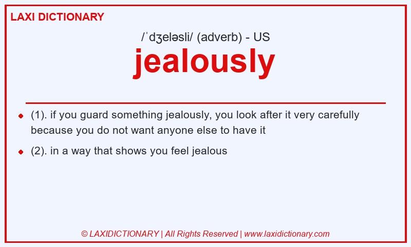 Definition jealously in American English