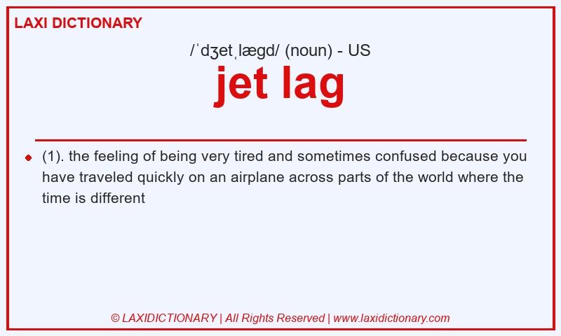 Definition jet lag in American English