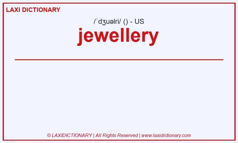 Definition jewellery in American English