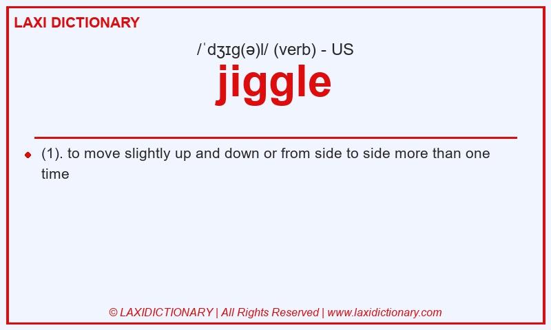 Definition jiggle in American English