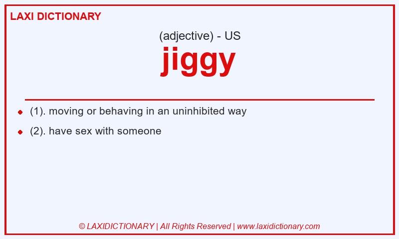 Definition jiggy in American English