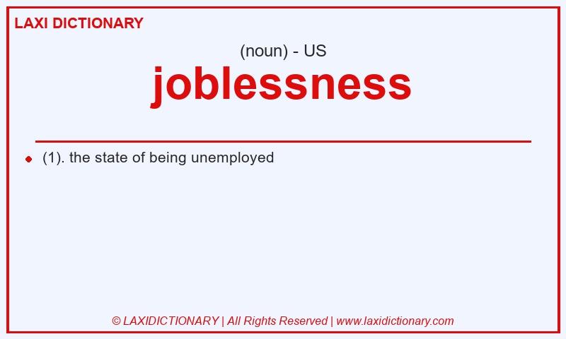 Definition joblessness in American English