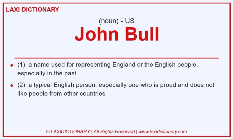 Definition John Bull in American English