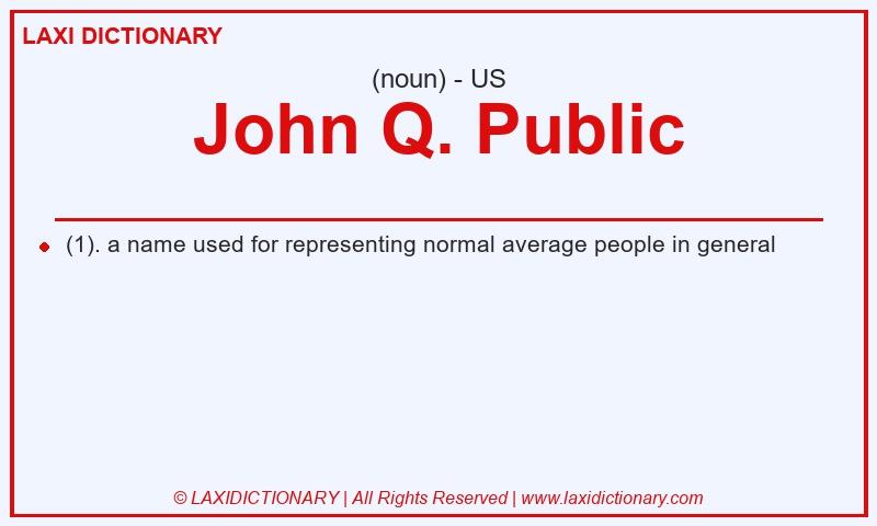 Definition John Q. Public in American English