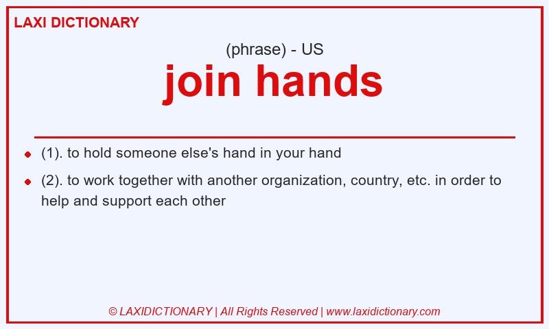 Definition join hands in American English
