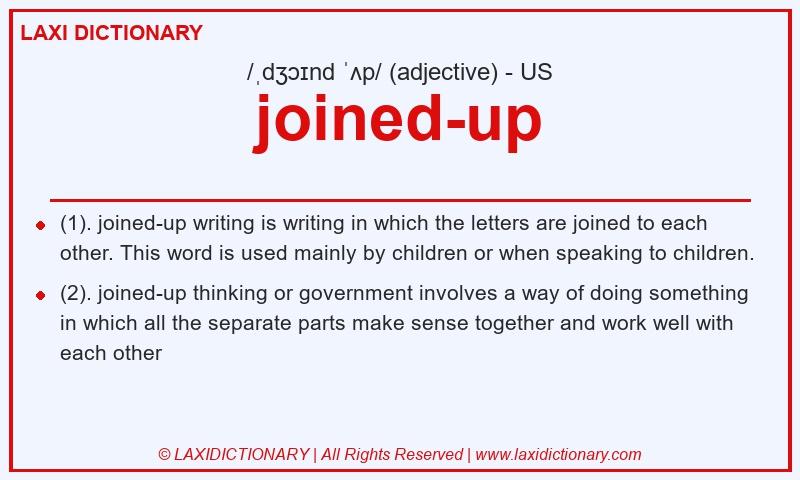 Definition joined-up in American English