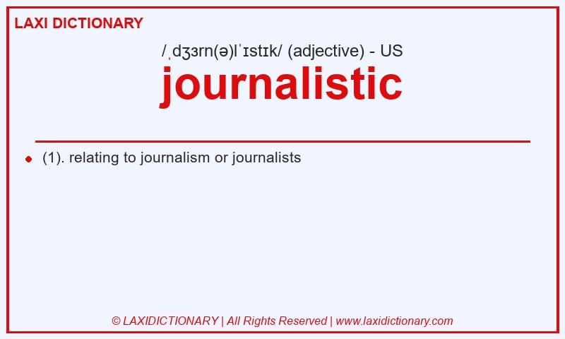 Definition journalistic in American English