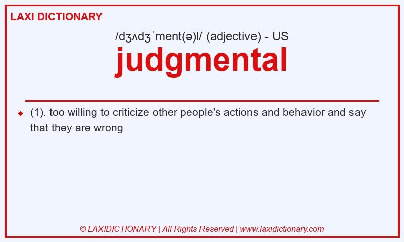 Definition judgmental in American English