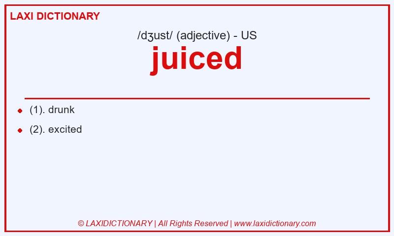Definition juiced in American English