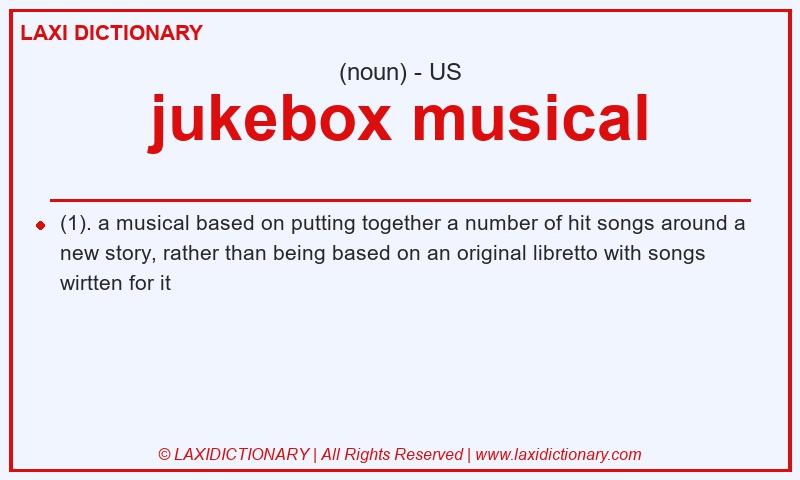 Definition jukebox musical in American English