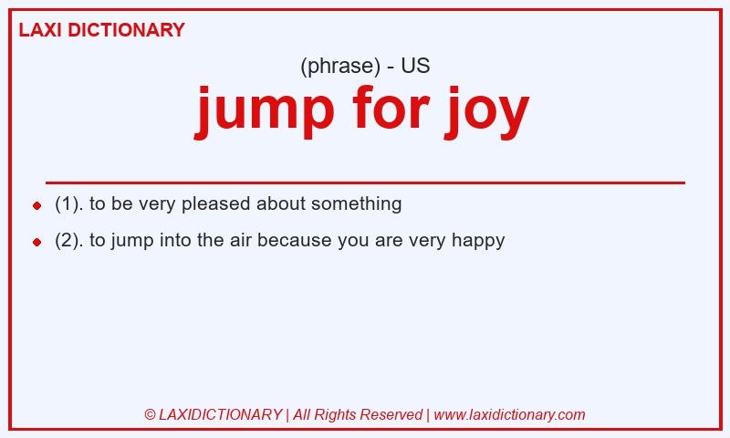 Definition jump for joy in American English