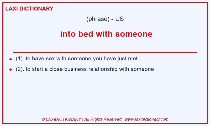 Definition into bed with someone in American English