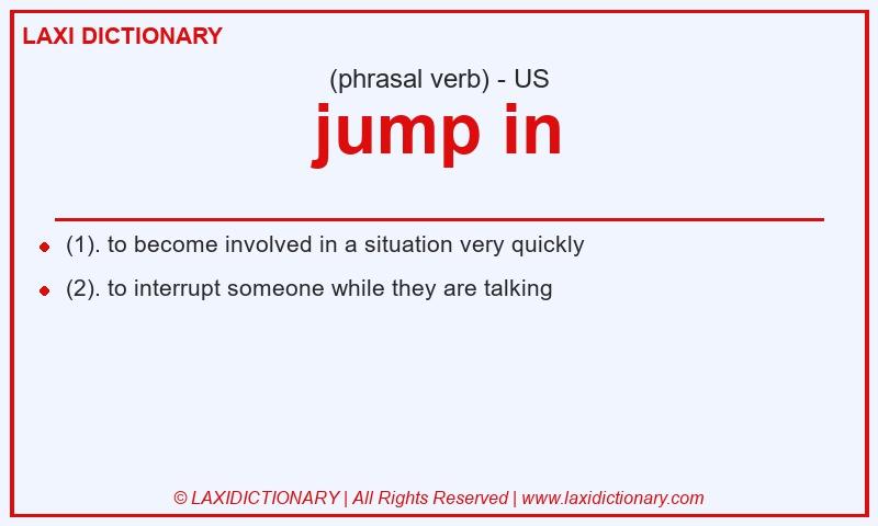 Definition jump in in American English