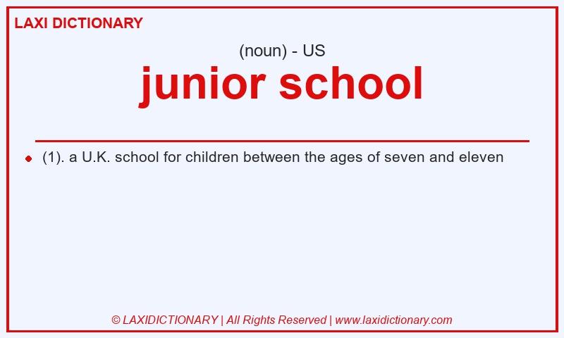 Definition junior school in American English