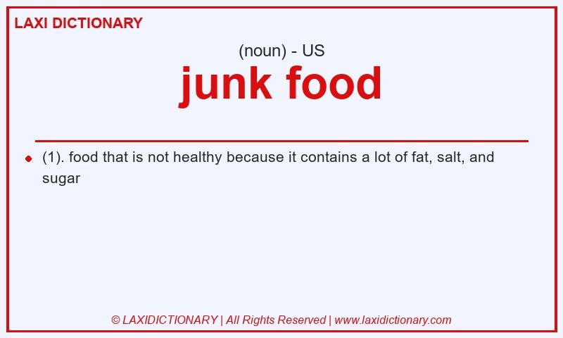 Definition junk food in American English