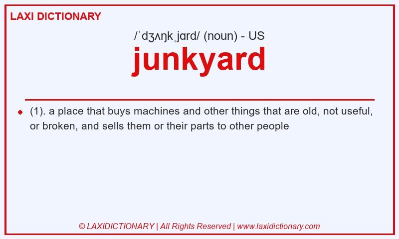 Definition junkyard in American English