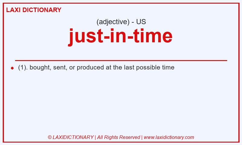 Definition just-in-time in American English