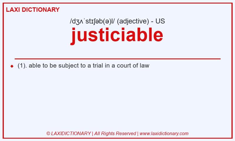 Definition justiciable in American English