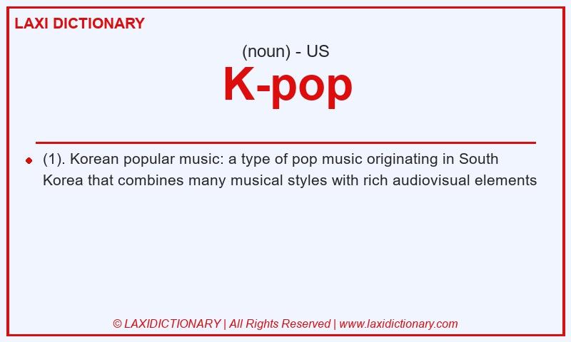 Definition K-pop in American English