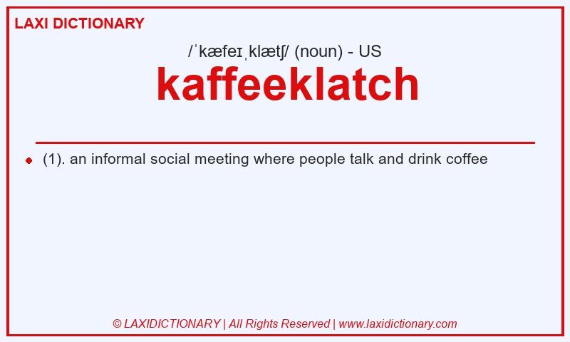 Definition kaffeeklatch in American English